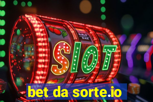 bet da sorte.io