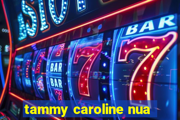 tammy caroline nua