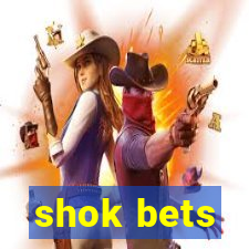 shok bets