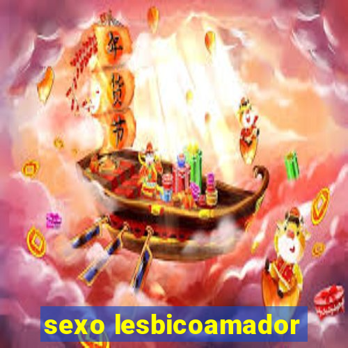 sexo lesbicoamador