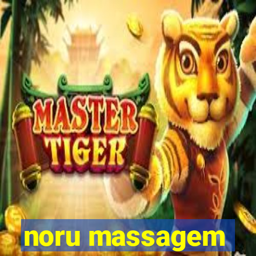 noru massagem