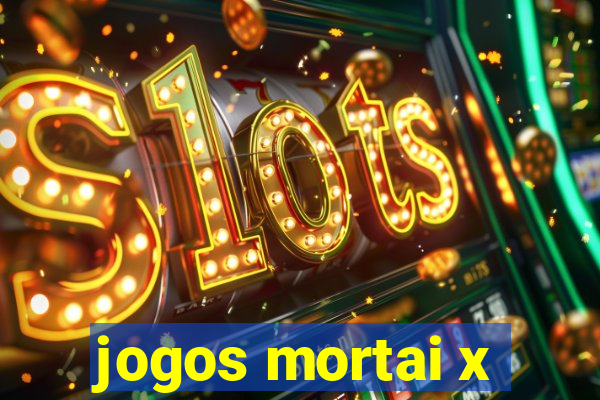 jogos mortai x