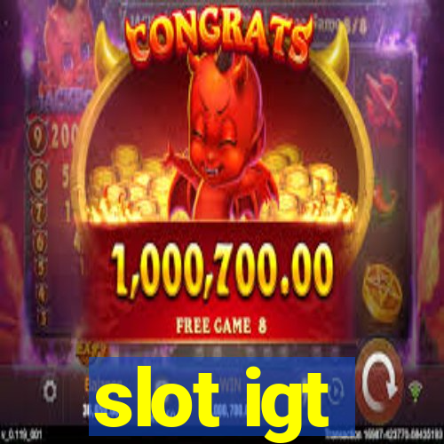 slot igt