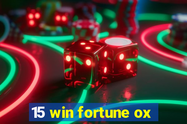 15 win fortune ox