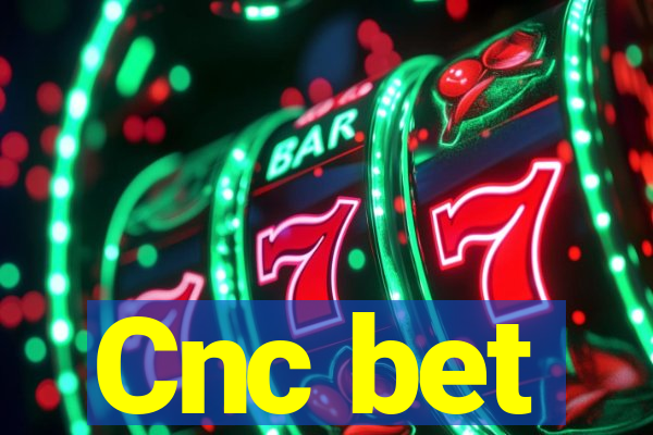 Cnc bet