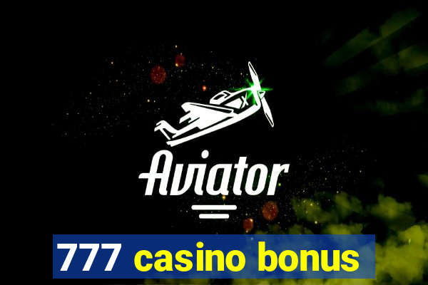 777 casino bonus