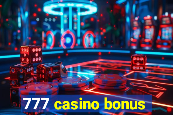 777 casino bonus