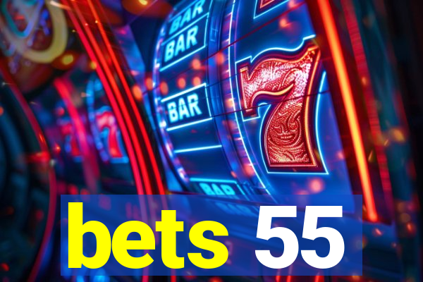 bets 55