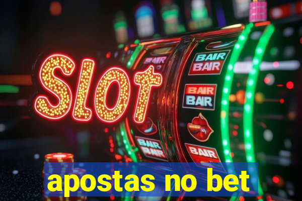 apostas no bet