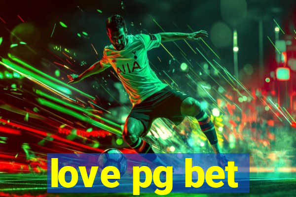 love pg bet