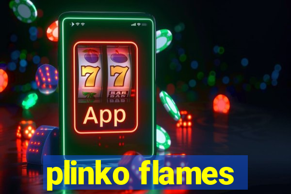 plinko flames