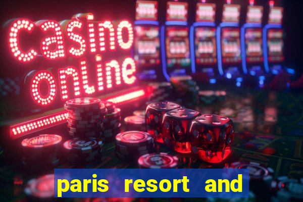 paris resort and casino las vegas