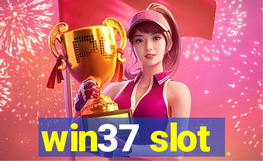 win37 slot