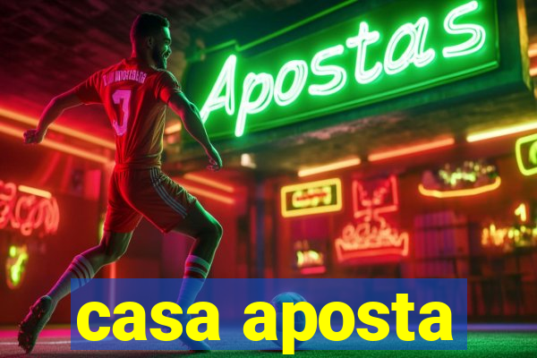 casa aposta