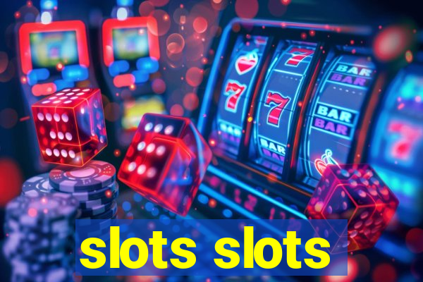 slots slots