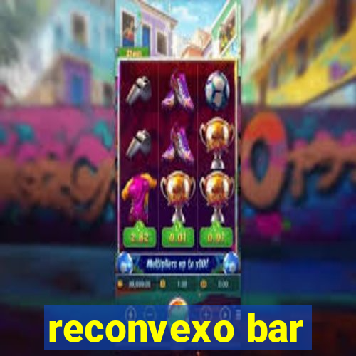 reconvexo bar