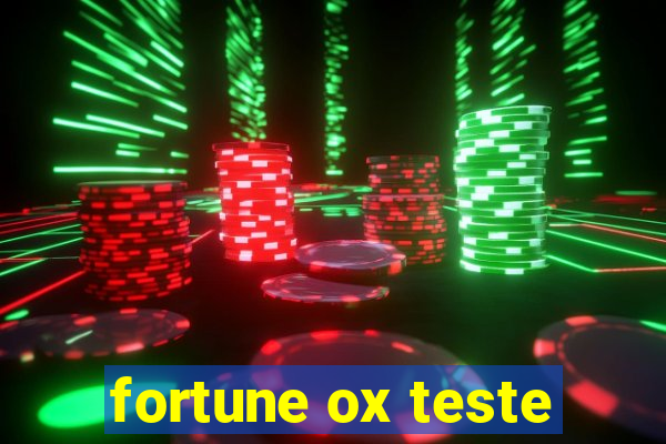 fortune ox teste