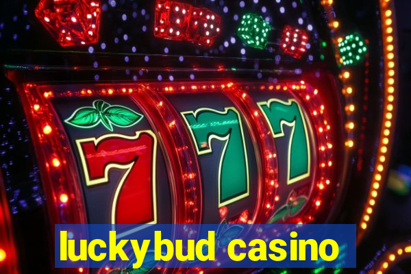 luckybud casino