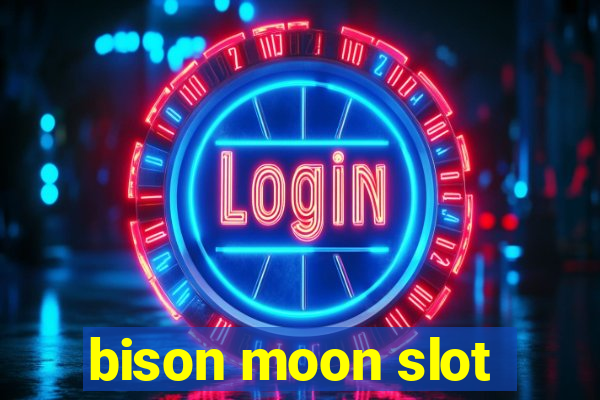 bison moon slot