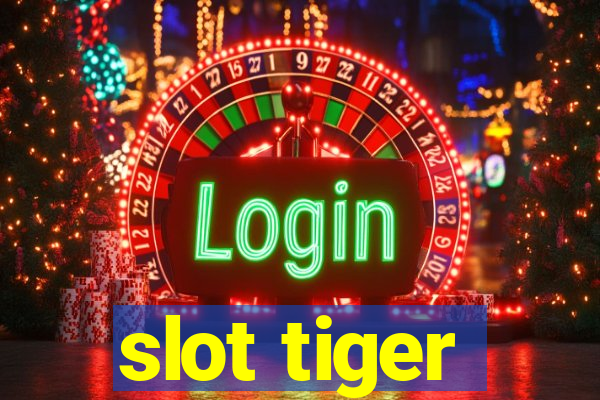 slot tiger