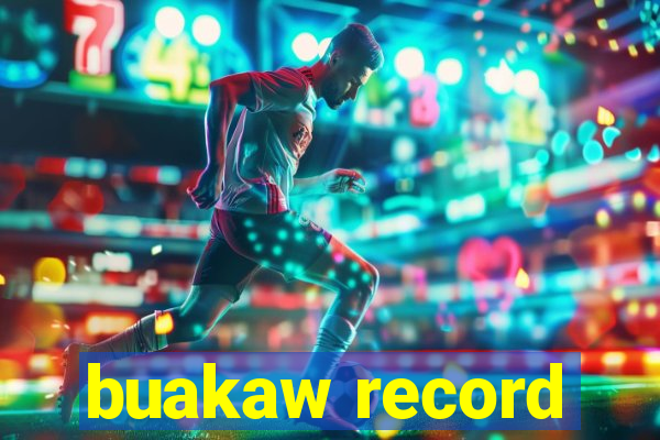 buakaw record