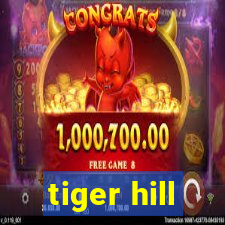 tiger hill