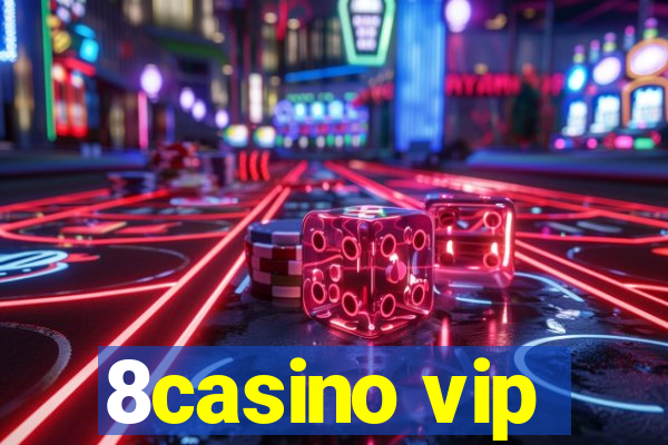 8casino vip