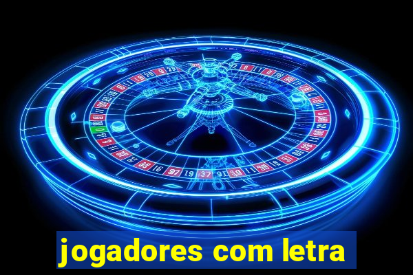 jogadores com letra