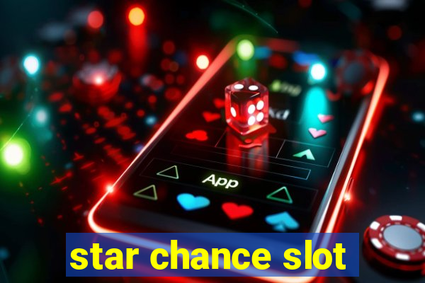 star chance slot