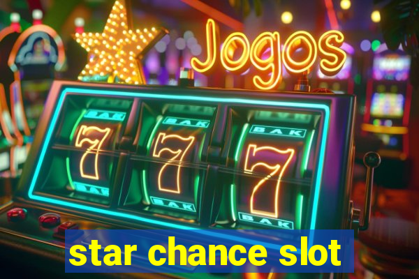 star chance slot