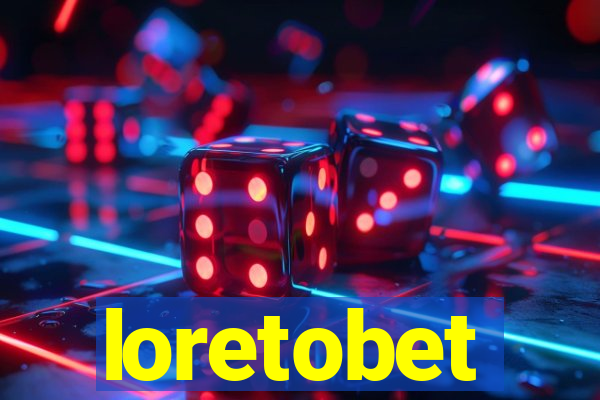 loretobet