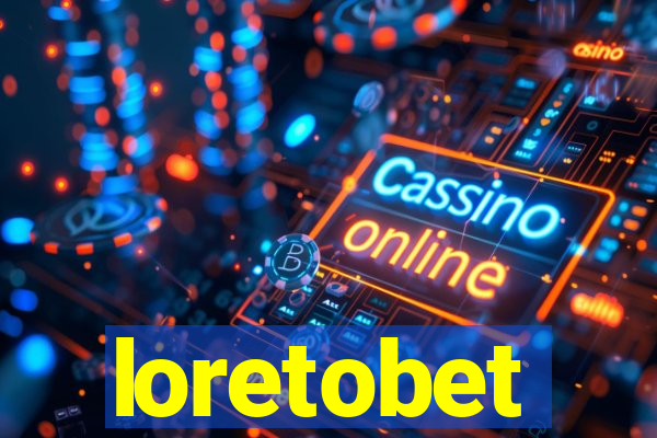 loretobet