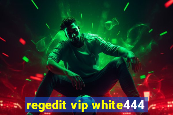 regedit vip white444