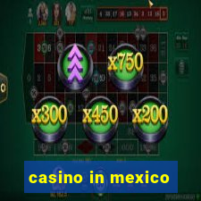 casino in mexico