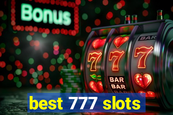 best 777 slots