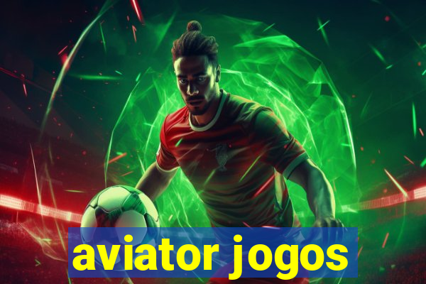 aviator jogos