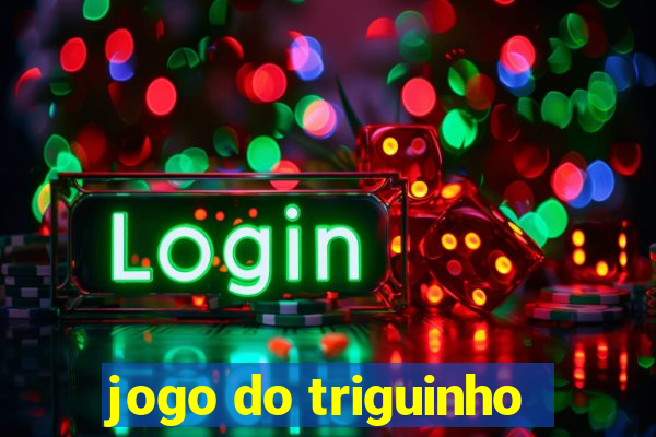 jogo do triguinho