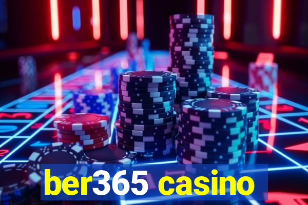 ber365 casino