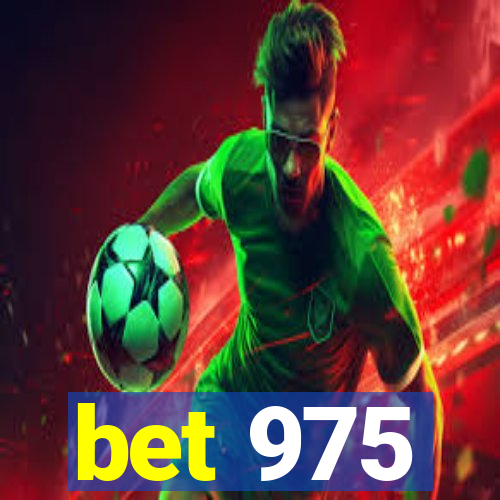 bet 975