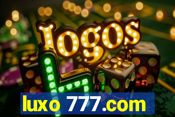 luxo 777.com