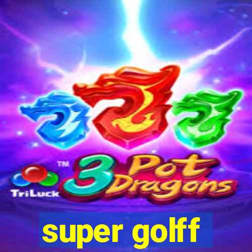 super golff