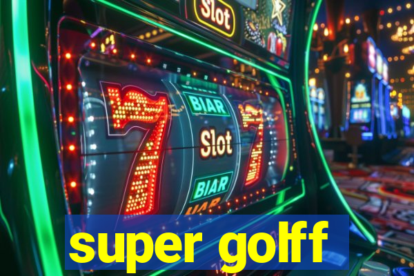 super golff