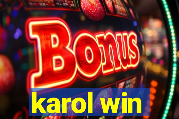 karol win