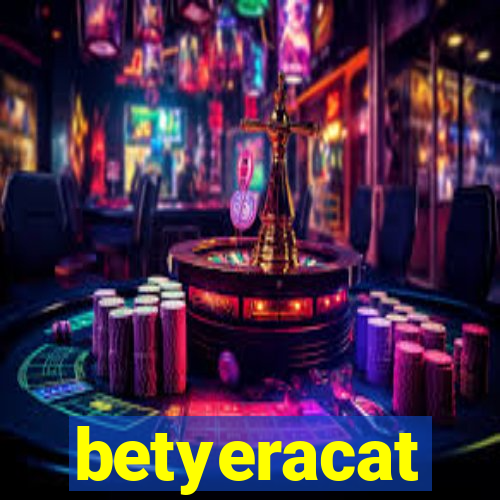 betyeracat