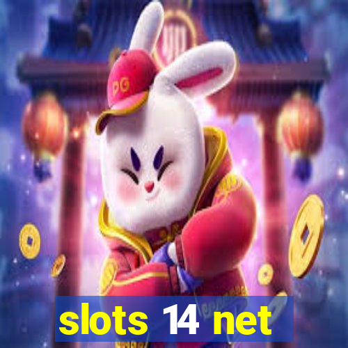 slots 14 net