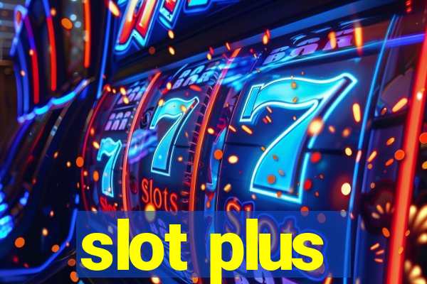 slot plus