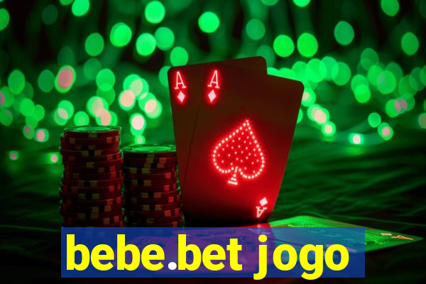 bebe.bet jogo