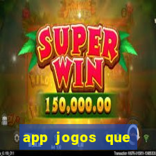 app jogos que pagam de verdade