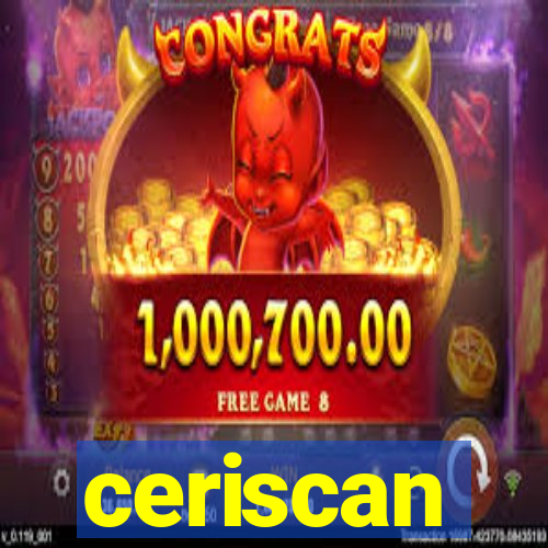 ceriscan