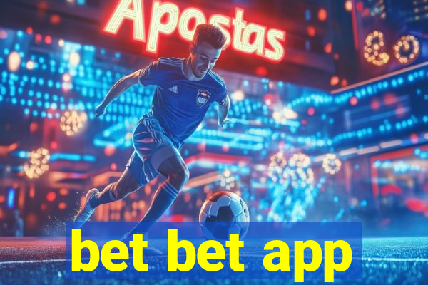 bet bet app